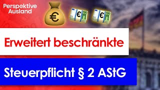 Erweitert beschränkte Steuerpflicht § 2 AStG Auswanderer 10 Jahre unter FinanzamtKnute [upl. by Effie]