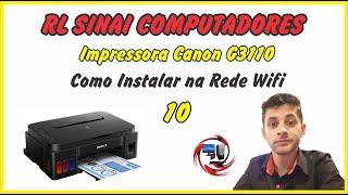 Como Instalar na Rede Wifi a Impressora Canon G3110 1015 [upl. by Phelia]