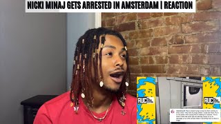 NICKI MINAJ GETS ARRESTED IN AMSTERDAM OVER PRE ROLLS WTFFF  REACTION FreeNicki [upl. by Reinaldos]