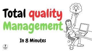 Total Quality Management Principles A Comprehensive Overview [upl. by Adirahs]