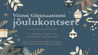 Viimsi Gümnaasiumi Jõulukontsert 2023 [upl. by Oznecniv]