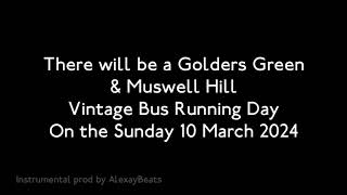 NEWS Golders Greenamp Muswell  Hill Vintage Bus Running Day [upl. by Ennylcaj]