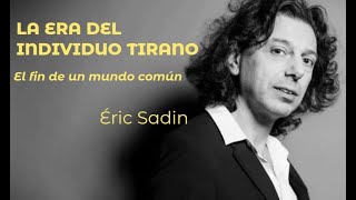 quotLA ERA DEL INDIVIDUO TIRANOquot  Eric Sadin [upl. by Lipps390]