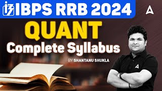 IBPS RRB 2024  RRB PO Clerk Quant Complete Syllabus  By Shantanu Shukla [upl. by Eselrahc]