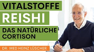 Vitalstoffe Reishi  die natürliche Cortison Alternative [upl. by Teador329]