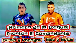 Furcio y Papayas vs Nike y Nefas Frontón El Comandante primer partido [upl. by Vasya627]