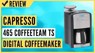 Capresso 465 CoffeeTeam TS 10Cup Digital Coffeemaker Review [upl. by Tisdale]