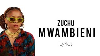 Mwambieni  Zuchu Official Lyrics [upl. by Lindemann322]