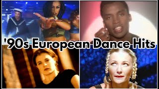 Top 90s European Dance Hits [upl. by Sivat]