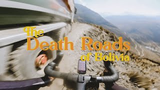 Riding The DEATH ROADS Of Bolivia An Impossible Route Film [upl. by Konstantin]