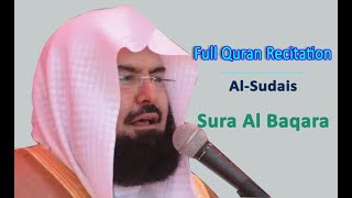 Full Quran Recitation By Sheikh Sudais  Sura Al Baqara [upl. by Retsev]