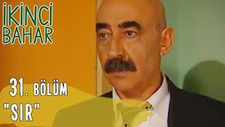 İkinci Bahar 31 Bölüm Sır [upl. by Ruberta]