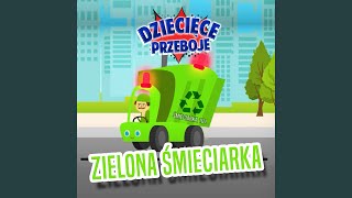 Zielona śmieciarka [upl. by Yeh]