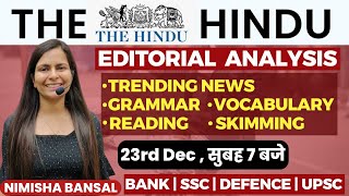 The Hindu Editorial Analysis 23RD December2023 Vocab Grammar Reading Skimming  Nimisha Bansal [upl. by Nerek]