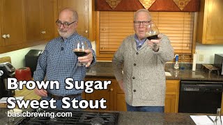 Brown Sugar Sweet Stout  Basic Brewing Video  January 26 2024 [upl. by Essyla666]