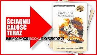 ✙✙✙ Henryk Sienkiewicz Krzyżacy  Audiobook  Książka Do Słuchania [upl. by Notsla]