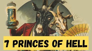 Who Are The 7 Princes Of Hell [upl. by Perceval692]