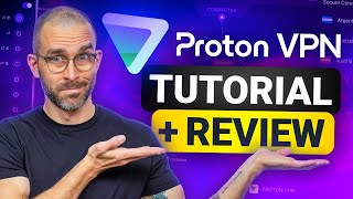 The ONLY Proton VPN review and tutorial you’ll ever need [upl. by Ck972]