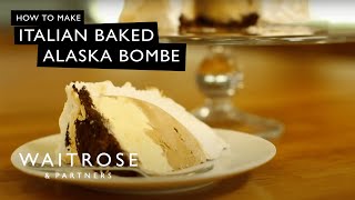 How to Make Italian Baked Alaska Bombe  Waitrose [upl. by Feld]