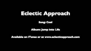 Eclectic Approach Music  Cool [upl. by Giraldo563]