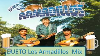 Dueto Los Armadillos Mix [upl. by Duma]