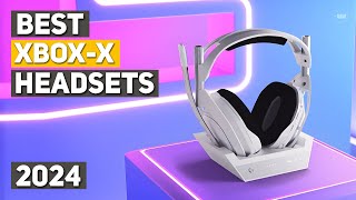 Best Xbox Series X Headset 2024  Top 5 Best Xbox Series X Headsets 2024 [upl. by Leahkim]