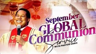 SEPTEMBER GLOBAL COMMUNION SERVICE WITH PASTOR CHRIS [upl. by Oam]