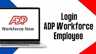 How to Login ADP Workforce Now Employee Portal Account 2024 [upl. by Enuahs]