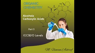 Alcohols amp Carboxylic Acids Organic Chemistry Part3 IGCSEO Levels igcse olevel olevelexam [upl. by Ocinemod816]