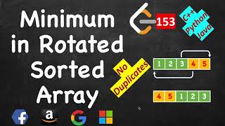 Find Minimum in Rotated Sorted Array  LeetCode 153  C Java Python3 [upl. by Fayette]