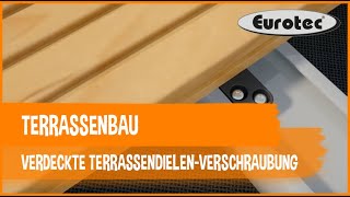 Terrassenbau Nicht sichtbare Verschraubung von Terrassendielen [upl. by Oberon]