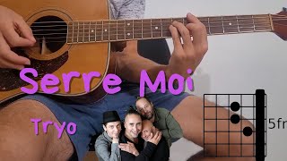 SERRE MOI  TRYO ♫ Accords à la Guitare Acoustique et Paroles ♫ Tuto Visuel [upl. by Ert21]