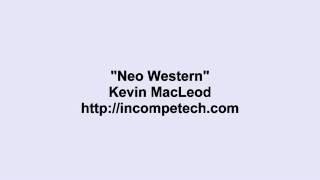 Kevin Macleod  Neo Western [upl. by Aiduan601]