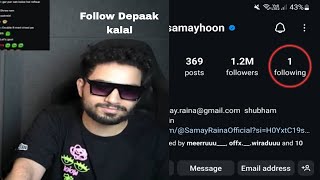 Why samay raina only follow deepak kalal on instagram  Wait for the end 😂 [upl. by Adnomar]