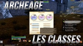 ArcheAge 30 Guide  Choisir sa classe  FR [upl. by Danae]