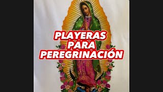 SUBLIMADO DE 50 PLAYERAS PARA PEREGRINACIÓN AQUÍ LOS DETALLES [upl. by Yrrah]