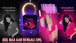 BOL NAA AAR  BANGLA SONG XML FILE  NEW TRENDING XML FILE VIDEO BY SB EDITOR 🔖 [upl. by Sollars397]