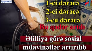 Sosial müavinətlər artırıldı  ŞAD XƏBƏR [upl. by Duquette]