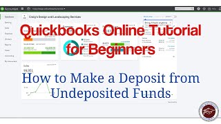 Quickbooks Online Tutorial for Beginners  How to Make Deposits from Undeposited Funds [upl. by Lisabet]