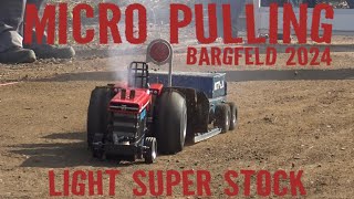 Light Super Stock Micro Pulling Bargfeld 2024 [upl. by Zerla]