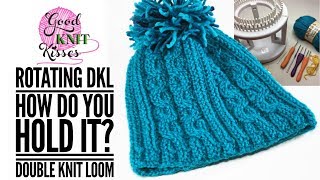 Loom Knitting with a Rotating DKL  How do I hold it CC [upl. by Otreblif]