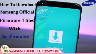 How To Download Samsung Official Firmware 4 Files With SamFirmware [upl. by Inalak62]