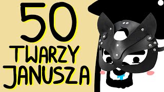 50 TWARZY JANUSZA [upl. by Nirtak984]