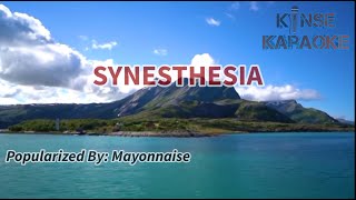 Synesthesia  Mayonnaise Karaoke Version  Kinse Karaoke [upl. by Aihsyla]