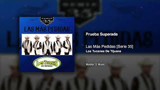 Prueba Superada – Los Tucanes De Tijuana Audio Oficial [upl. by Aiykan]