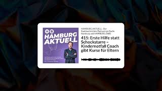 415 Erste Hilfe statt Schockstarre – Kindernotfall Coach gibt Kurse für Eltern  HAMBURG [upl. by Llerrom]