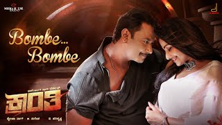 Kranti  Bombe Bombe Kannada Song  Darshan Rachitha Ram  V Harikrishna  Shylaja Nag B Suresha [upl. by Etterraj]