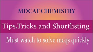 Mdcat chemistry tipstricks and shortlistinghow to solve entry test mcqs quicklyshortcuts [upl. by Kandace472]