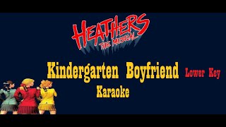 Kindergarten Boyfriend  Heathers The Musical  Karaoke Lower Key [upl. by Atilef]