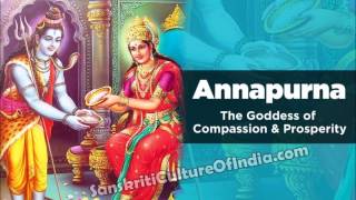 Annapurna The Goddess of Compassion and Prosperity [upl. by Ybeloc]